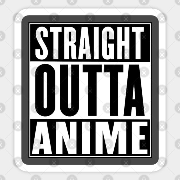 straight outta anime Sticker by JUSTIES DESIGNS